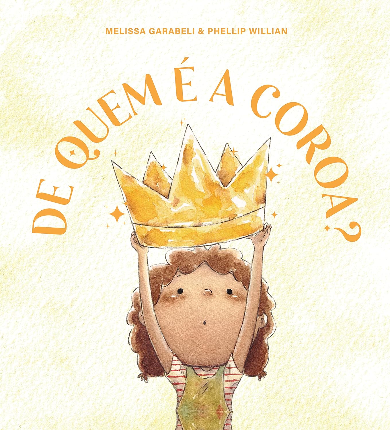 Capa do livro “De quem é a coroa?”, de Melissa Garabeli e Phellip Willian, que ensina sobre humildade e realeza divina, destaque entre os livros cristãos para crianças.